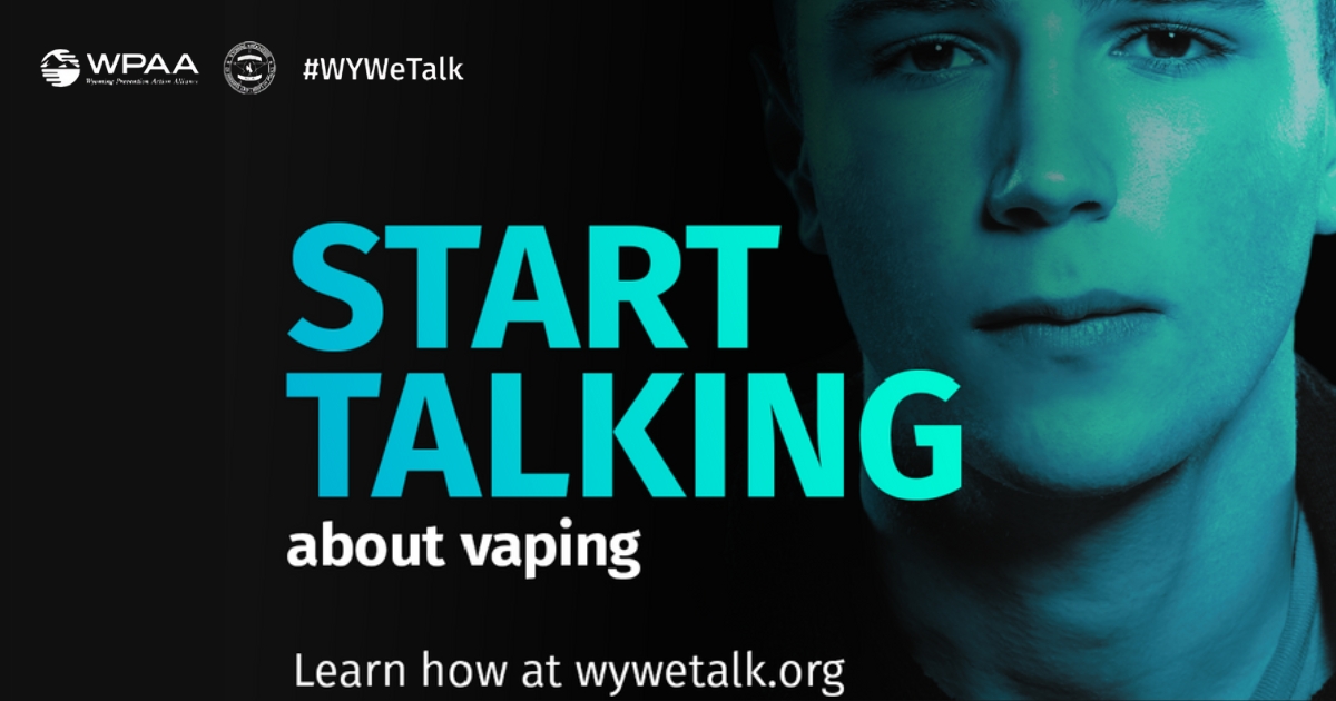 Have you talked with your kids about vaping? WyWeTalk can help
